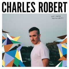 Charles Robert – Les corps invincibles