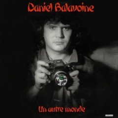 Daniel Balavoine - Un autre monde