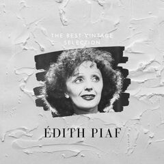 Édith Piaf – The Best Vintage Selection