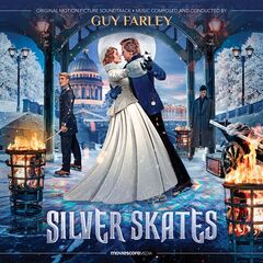 Guy Farley – Silver Skates (Original Motion Picture Soundtrack)