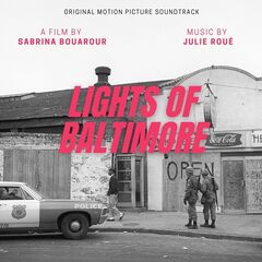 Julie Roué – Lights of Baltimore (Original Motion Picture Soundtrack)