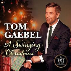 Tom Gaebel – A Swinging Christmas (The 2020 Edition)
