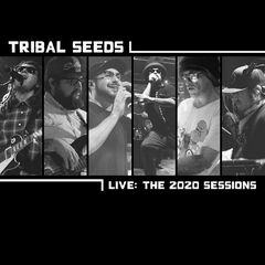 Tribal Seeds – Live: The 2020 Sessions