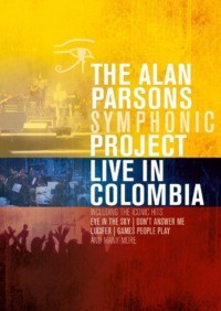 The Alan Parsons Symphonic Project: Live In Colombia