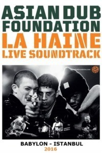 Asian Dub Foundation « La Haine » Live Soundtrack