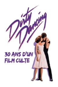 Dirty Dancing : 30 ans d’un film culte