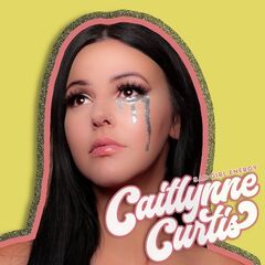 Caitlynne Curtis – Sad Girl Energy
