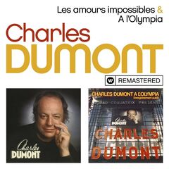 Charles Dumont – Les amours impossibles / A l’Olympia (Live, 1978)