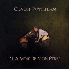 Claude Puterflam - La voix de mon être