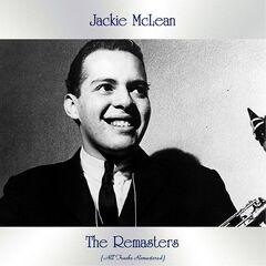 Jackie McLean – The Remasters (All Tracks Remastered)