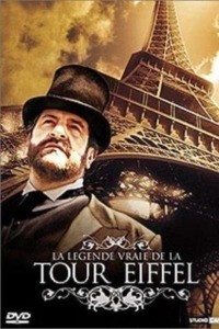 La légende vraie de la tour Eiffel