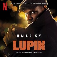Mathieu Lamboley – Lupin (Music from Part 1 of the Netflix Original Series)