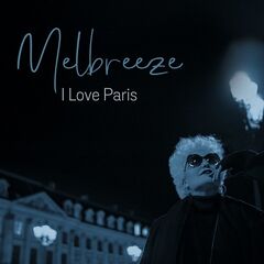 Melbreeze – I Love Paris
