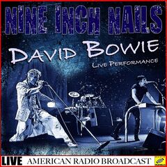 Nine Inch Nails & David Bowie – Live Performance (Live)