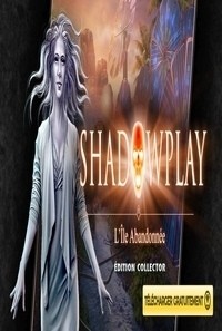 Shadowplay – L’île Abandonnée – Edition Collector