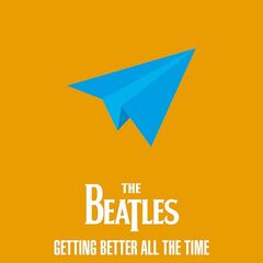 The Beatles – Getting Better All The Time