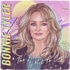 Bonnie Tyler – The Best is Yet to Come