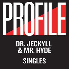 Dr. Jeckyll & Mr. Hyde – Profile Singles