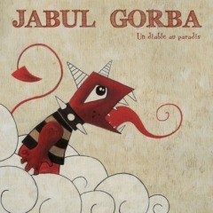 Jabul Gorba - Un diable au paradis