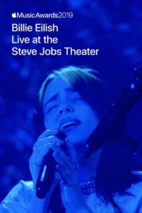 Billie Eilish – Live at the Steve Jobs Theater