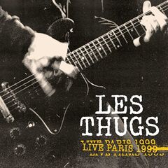 Les Thugs – Live Paris 1999