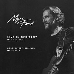 Marc Ford – Live In Germany