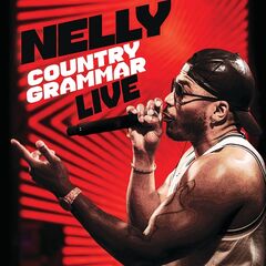 Nelly – Country Grammar: Live