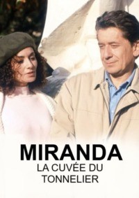 Miranda, La cuvée du tonnelier
