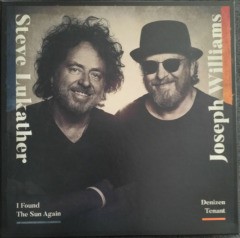Steve Lukather / Joseph Williams Deluxe - I Found The Sun Again / Denizen Tenant