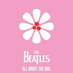 The Beatles – All About The Girl