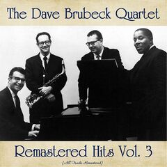 The Dave Brubeck Quartet – Remastered Hits Vol. 3 (All Tracks Remastered)
