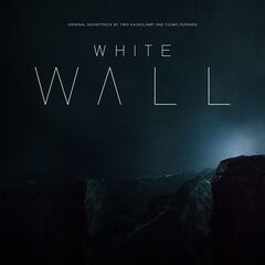 Timo Kaukolampi – White Wall (Original Soundtrack)