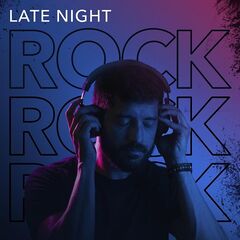 Various Artists – Late Night Rock (2021)
