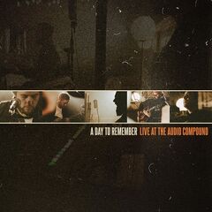 A Day To Remember – Live at The Audio Compound