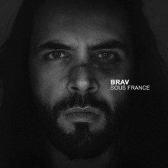 Brav – Sous France