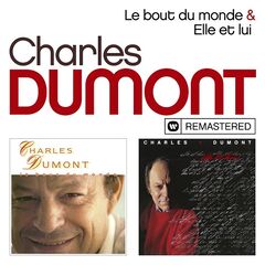 Charles Dumont – Le bout du monde / Elle et lui