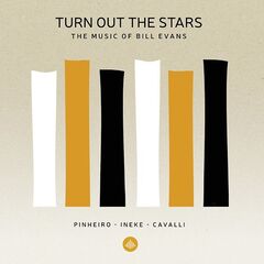 Eric Ineke, Ricardo Pinheiro & Massimo Cavalli – Turn out the Stars: The Music of Bill Evans