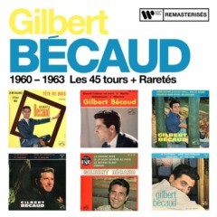 Gilbert Bécaud - 1960-1963 : Les 45 tours + Raretés