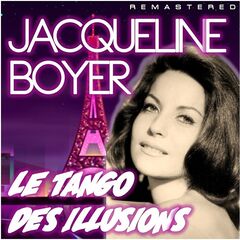Jacqueline Boyer – Le tango des illusions