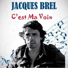 Jacques Brel – C’est ma voix