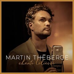 Martin Théberge – Martin Théberge chante Lelièvre