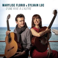 Marylise Florid & Sylvain Luc – D’une rive à l’autre