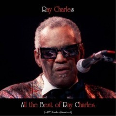 Ray Charles – All the Best of Ray Charles (All Tracks Remastered)