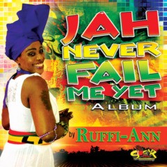 Ruffi-ann - Jah Never Fail Me Yet