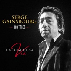 Serge Gainsbourg - L'album de sa vie