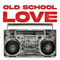 VA – Old School Love (2021)