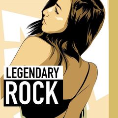 Various Artists – Legendary Rock (2021)