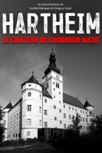 Hartheim : le château de l’horreur nazie