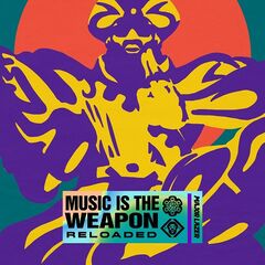 Major Lazer – Music Is The Weapon (Reloaded)