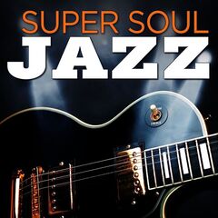 Various Artists – Super Soul Jazz (2021)